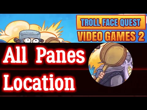 Troll Face Quest Video Games 2 All Pans Location Hidden Levels