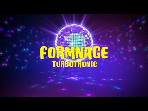 Turbotronic - Formnage [Official Video Lyrics]