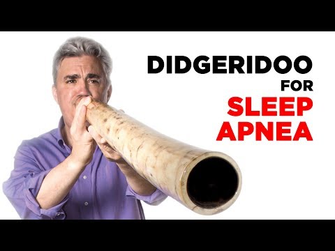 Play the Didgeridoo for Sleep Apnea and Snoring Relief