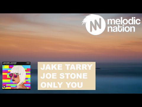 Jake Tarry & Joe Stone ft. Hayley May - Only You