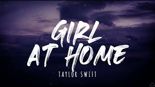 Taylor Swift - Girl At Home (Taylor&#39;s Version) (Lyrics)