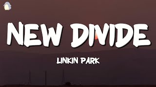 Linkin Park - New Divide (Lyrics)