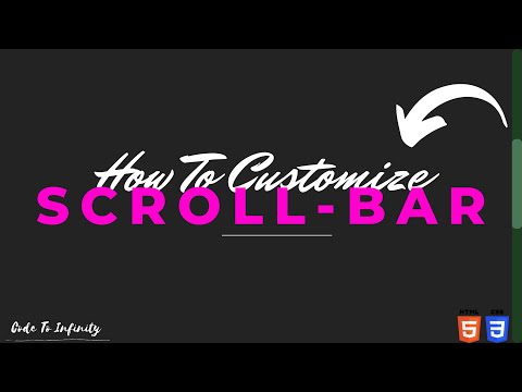 HOW TO CUSTOMIZE SCROLL BAR | CUSTOMIZED SCROLLBAR FOR WEBSITES | CODE TO INFINITY
