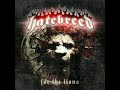 10. Hatebreed - it's the Limit