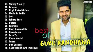 GURU RANDHAWA Top 20 hits Songs - Best Of Guru Ran