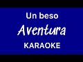 “Un beso” (Aventura karaoke)