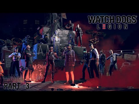 Watch Dogs: Legion - Gameplay Walkthrough - Part 3 - Just Getting Started - No Commentary
