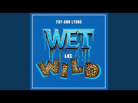 Wet And Wild