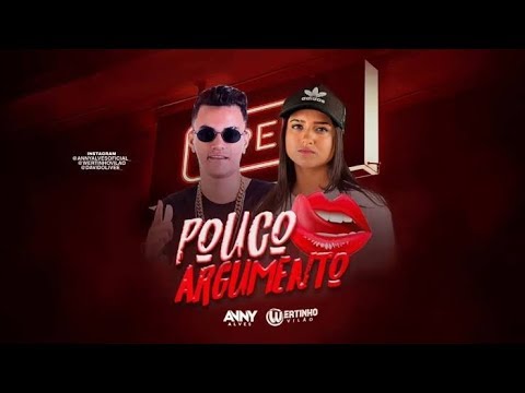 Wertinho Vilão e Anny Alves Feat. Mc Dricka - Pouco Argumento ( BREGA FUNK )