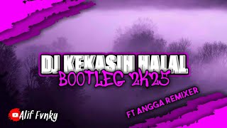 Download lagu DJ KEKASIH HALAL (BOOTLEG) ft. @Anggaremixer00 mp3 Download lagu DJ KEKASIH HALAL (BOOTLEG) ft. @Anggaremixer00 mp3