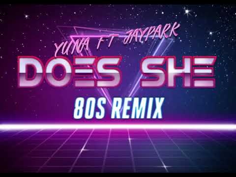 Does She (80s Remix) - Yuna ft Jay Park