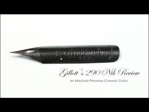 Gillott's 290 Calligraphy Nib Review by Master Penman Connie Chen