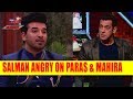 Bigg Boss 13 Update Salman Khan Blasts Paras And Mahira