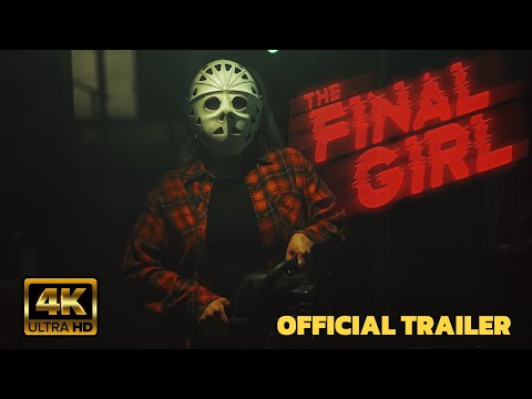 The Final Girl (Official Trailer) 4K