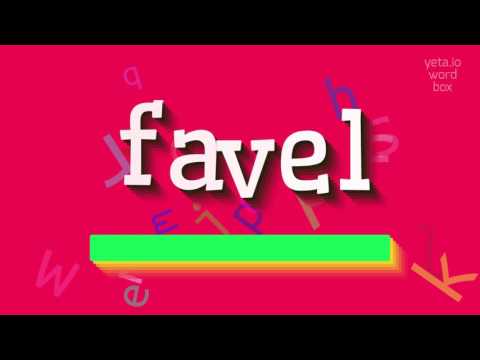 How to say "favel"! (High Quality Voices)