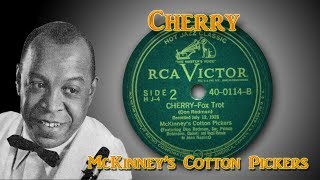 McKinney's Cotton Pickers - Cherry (1928)