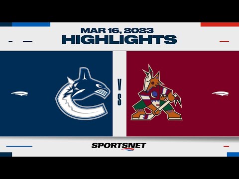 NHL Highlights | Canucks vs. Coyotes - March 16, 2023