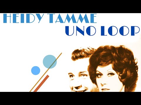 Heidy Tamme & Uno Loop - Nii on ikka olnud see