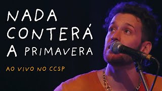 Nada Conterá A Primavera Lyrics English Translation