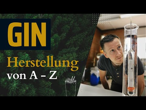 Gin Herstellung - Vom Wacholder zum verführerischen Gin