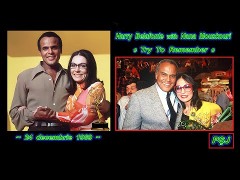 Harry Belafonte with Nana Mouskouri -TRY TO REMEMBER (1969) + Videoclip BIOGRAFIC (JohnnyPS=ROMÂNĂ)