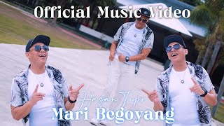 Download lagu MARI BERGOYANG by HASAN TIPO mp3