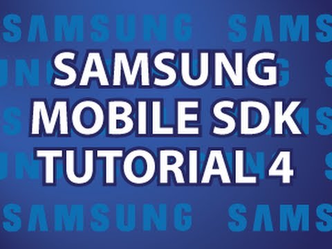 Samsung Mobile SDK 4