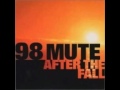 98 Mute - After The Fall [Full Album 2002]