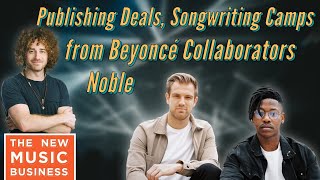 Publishing Deals, Songwriting Camps from Beyoncé Collaborators Noble video