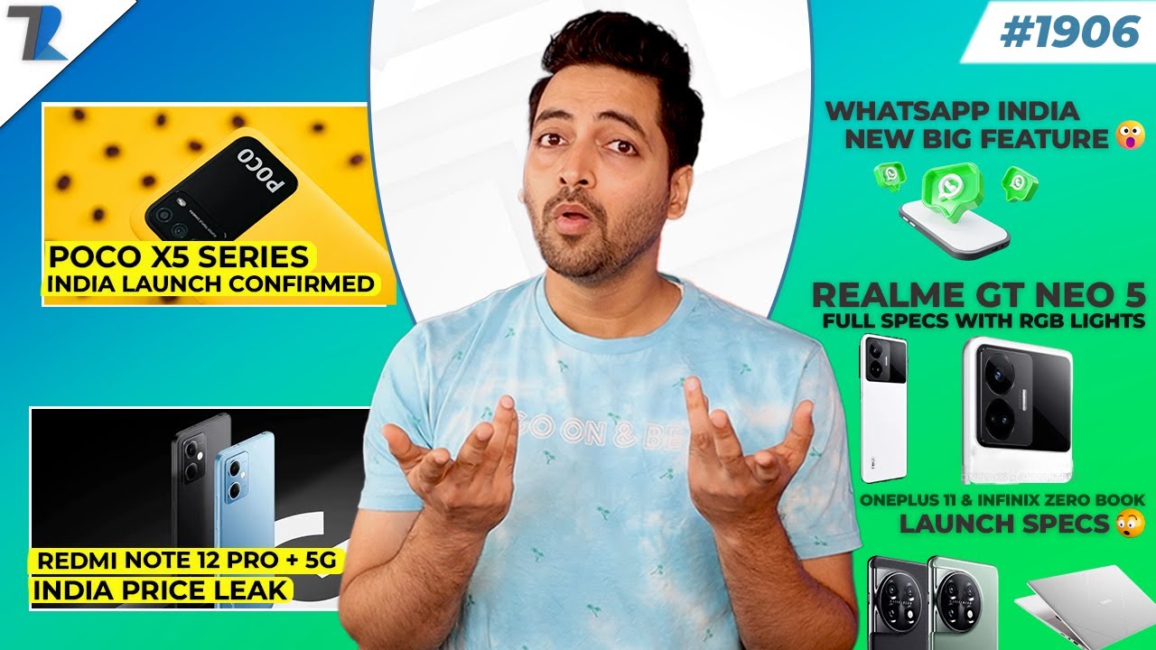 Redmi Note12 Pro+ India Price,realme GT Neo 5 RGB Lights,WhastApp Big New Feature,POCO X5IndiaLaunch