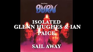 Deep Purple - Isolated - Glenn Hughes &amp; Ian Paice - Sail Away