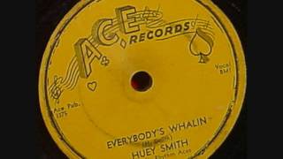 HUEY 'PIANO' SMITH  Everbody's Whalin   78  1956