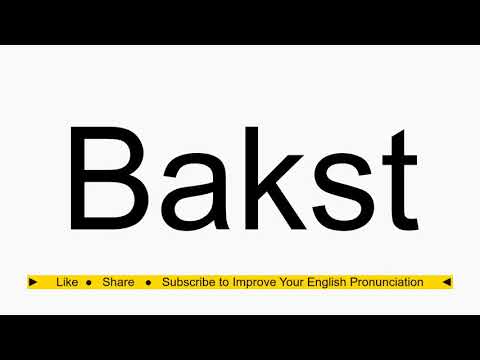How to pronounce Bakst
