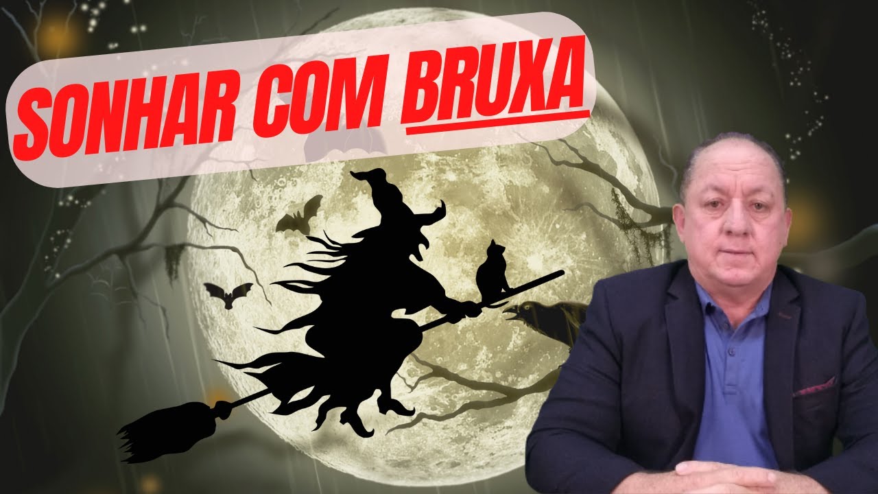 O QUE SIGNIFICA SONHAR COM BRUXA