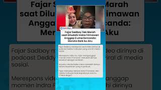 Fajar Sadboy Tak Marah saat Diludahi Indra Frimawan! Anggap Cuma Bercanda: Mereka Baik ke Aku Kok