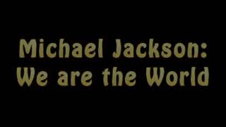 Lyrics Michael Jackson We Are the World...
