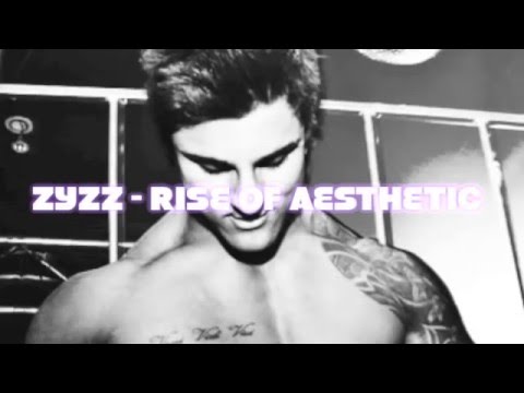 Zyzz - Rise of Aesthetic
