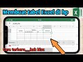 Terbukti Sudah ️Cara Membuat Tabel Excel Menggunakan Hp Android