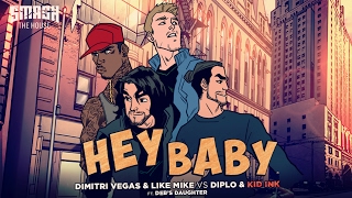 Dimitri Vegas & Like Mike vs Diplo & Kid Ink - Hey Baby (feat. Deb's Daughter) [Official Video]