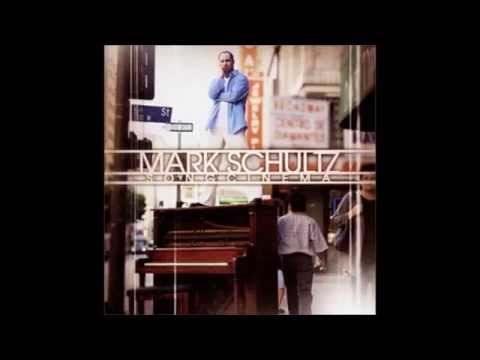 Mark Schultz - 2001 Song Cinema  (FULL ALBUM)