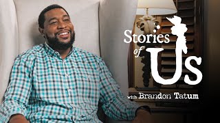 Stories of Us: Brandon Tatum