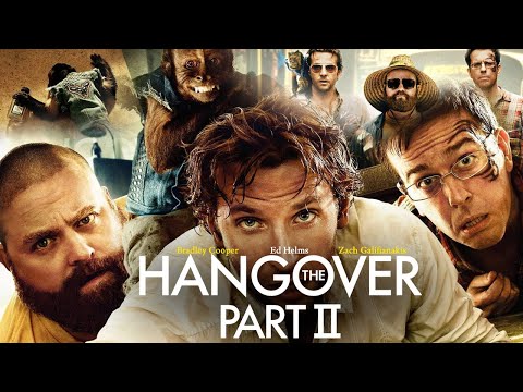 The Hangover Part II (2011) Movie | Bradley Cooper, Ed Helms, Zach Galifianakis | Review and Facts
