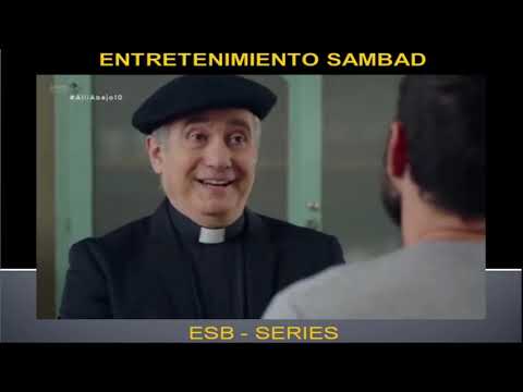 ESB - SERIES - ALLI ABAJO - T2 - E10