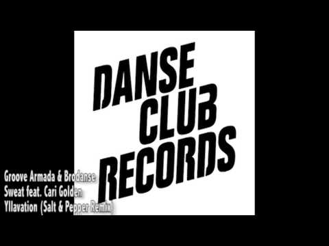 Groove Armada & Brodanse featuring Cari Golden - Sweat