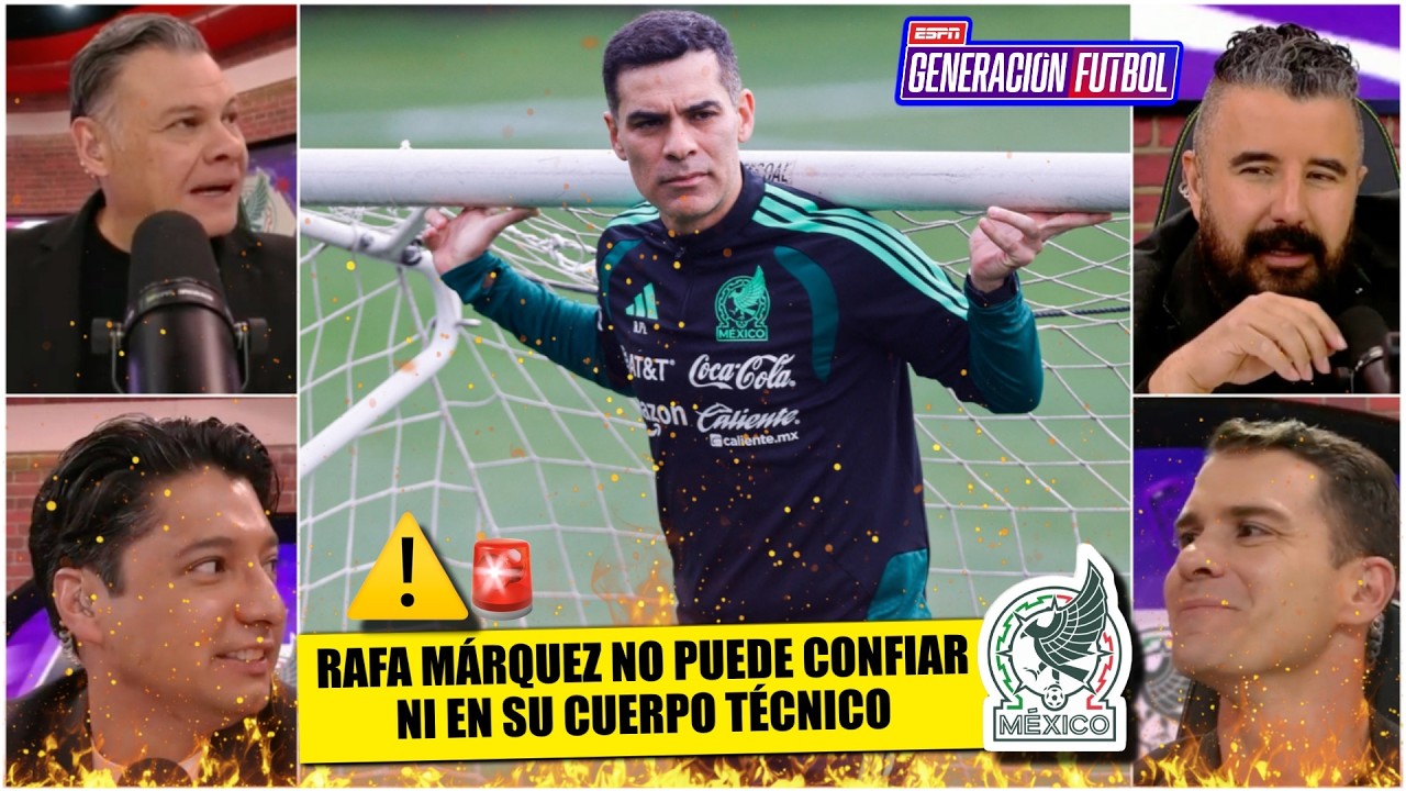 RAFA MÁRQUEZ DEBE CUIDARSE de su CUERPO TÉCNICO en el TRI, advierte ÁLVARO MORALES | Generación F
