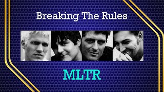 MLTR | Breaking The Rules #lirikvideo #songslyrics