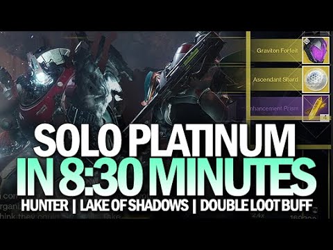 Solo Platinum Lake of Shadows in 8:30 (Double Loot Buff Week Solo Farm / Hunter) [Destiny 2]