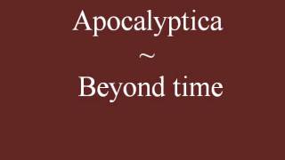 Apocalyptica ~ Beyond time