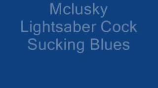 Mclusky-Lightsabre Cock Sucking Blues