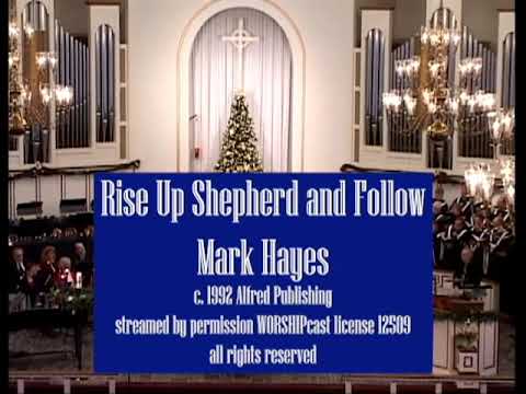 Rise Up Shepherd by Mark Hayes sung by Plymouth First Chancel Choir